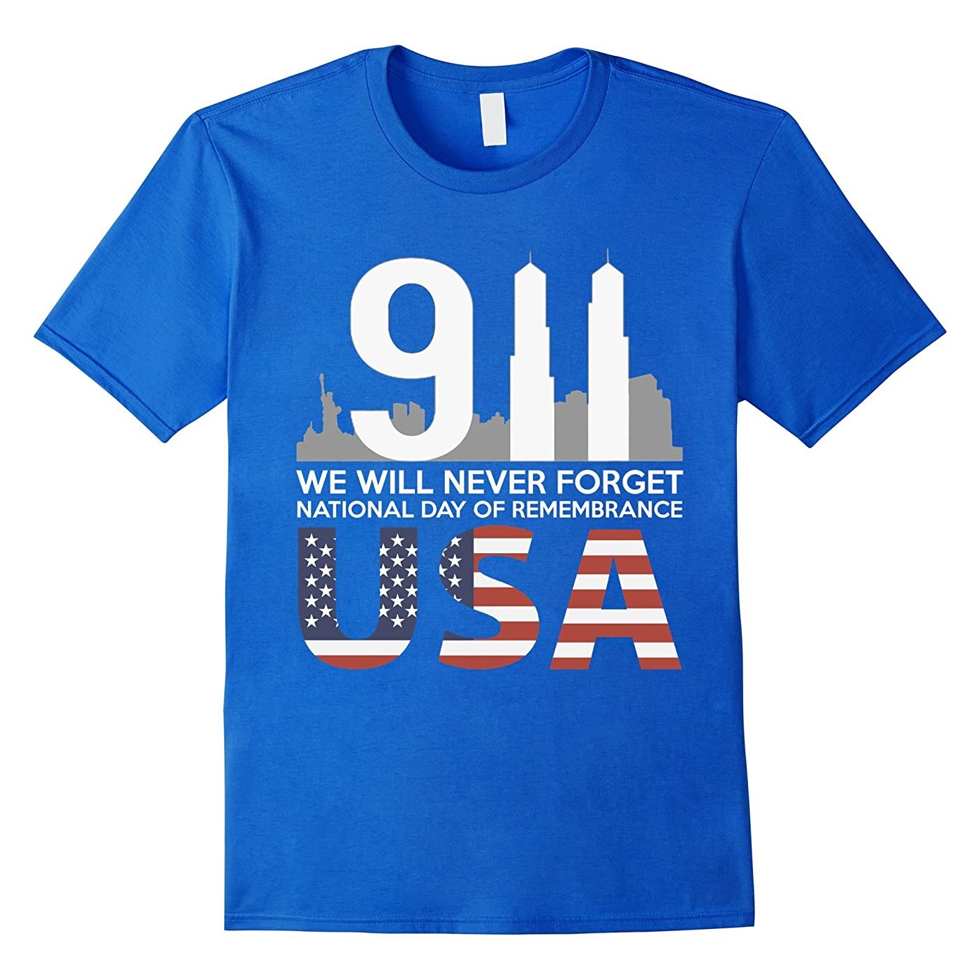 9/11 2001 Memorial Never Forget USA Flag Patriot Day T Shirt New 100% Cotton Short Sleeve O-Neck T-shirt Casual Mens Top